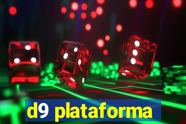 d9 plataforma